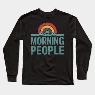 Morning People Long Sleeve T-Shirt